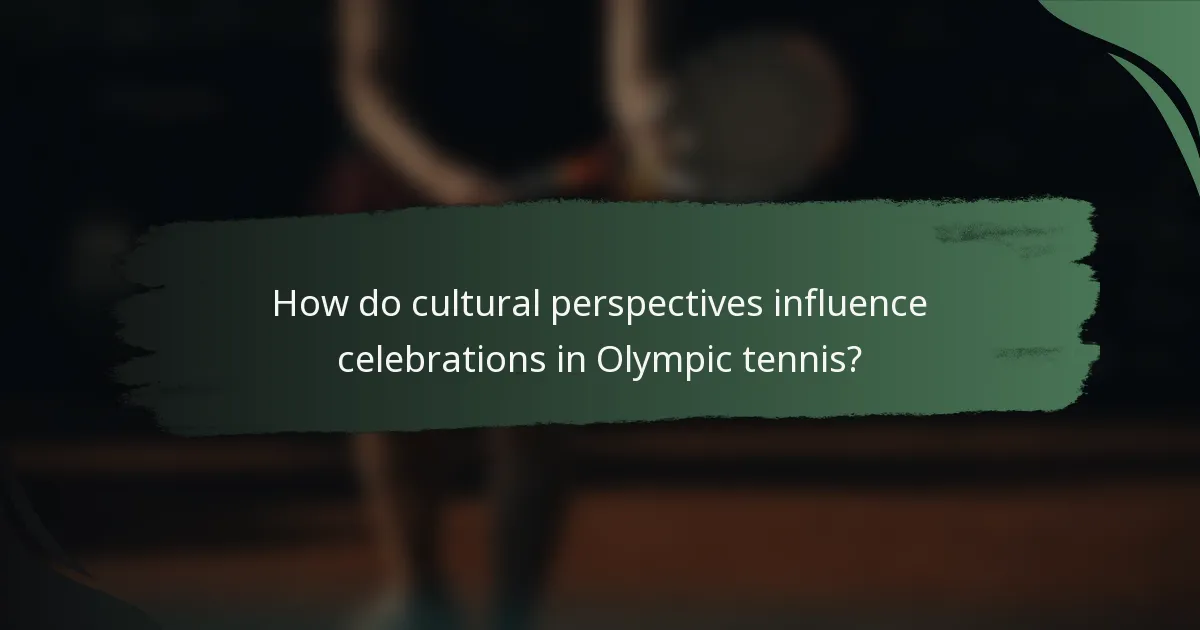 How do cultural perspectives influence celebrations in Olympic tennis?