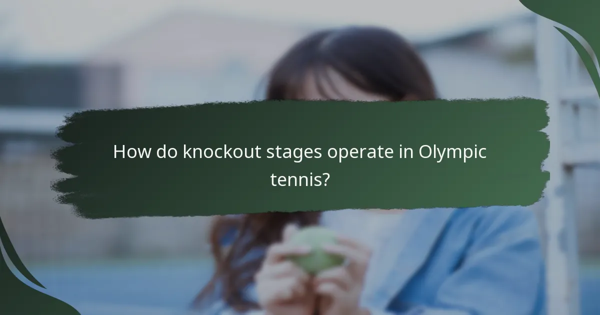 How do knockout stages operate in Olympic tennis?