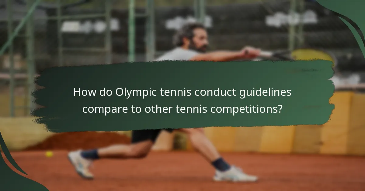 How do Olympic tennis conduct guidelines compare to other tennis competitions?