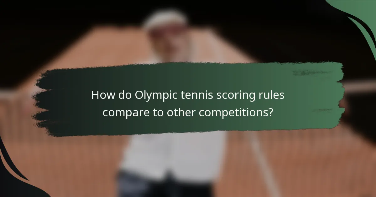 How do Olympic tennis scoring rules compare to other competitions?