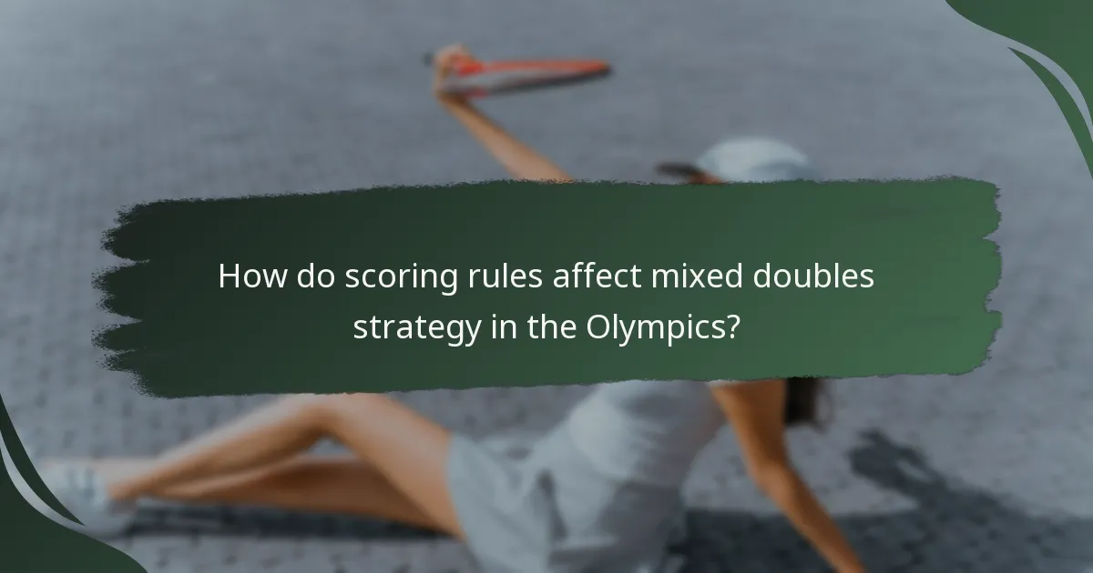 How do scoring rules affect mixed doubles strategy in the Olympics?