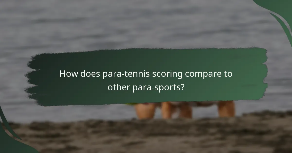 How does para-tennis scoring compare to other para-sports?