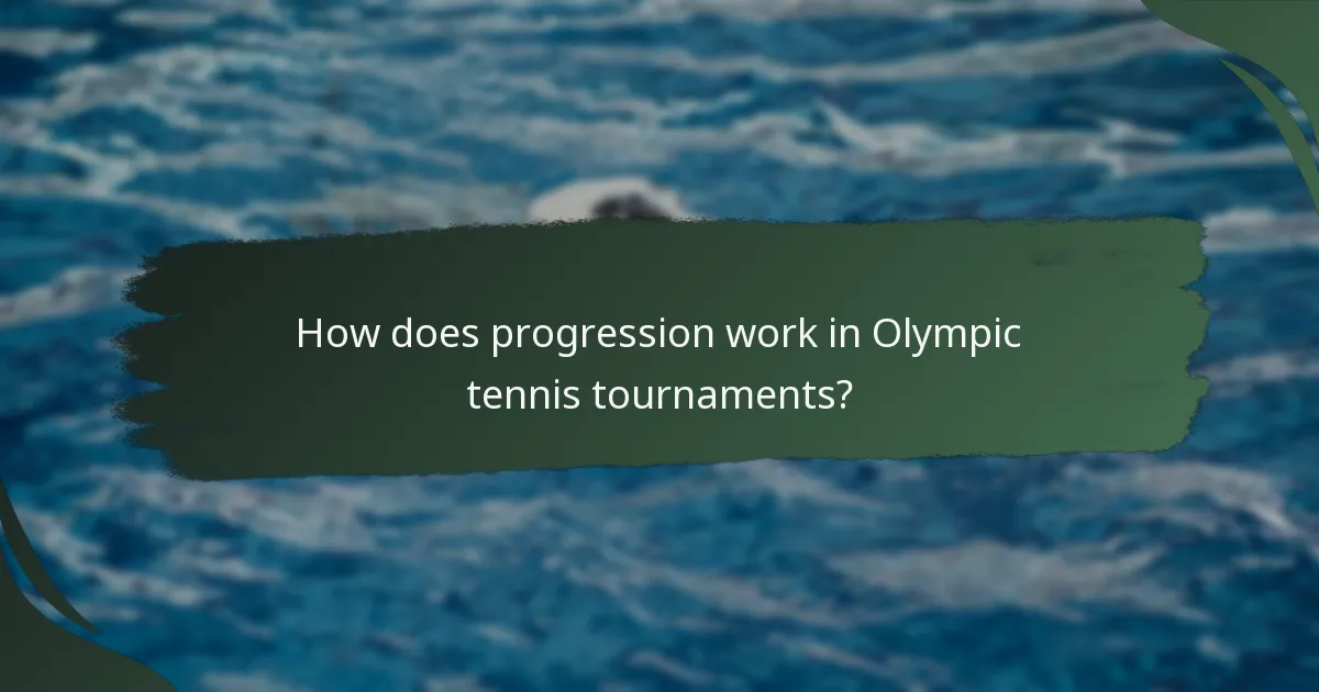 How does progression work in Olympic tennis tournaments?