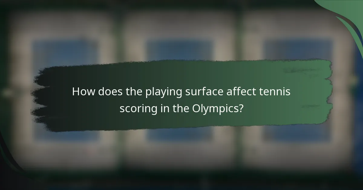 How does the playing surface affect tennis scoring in the Olympics?