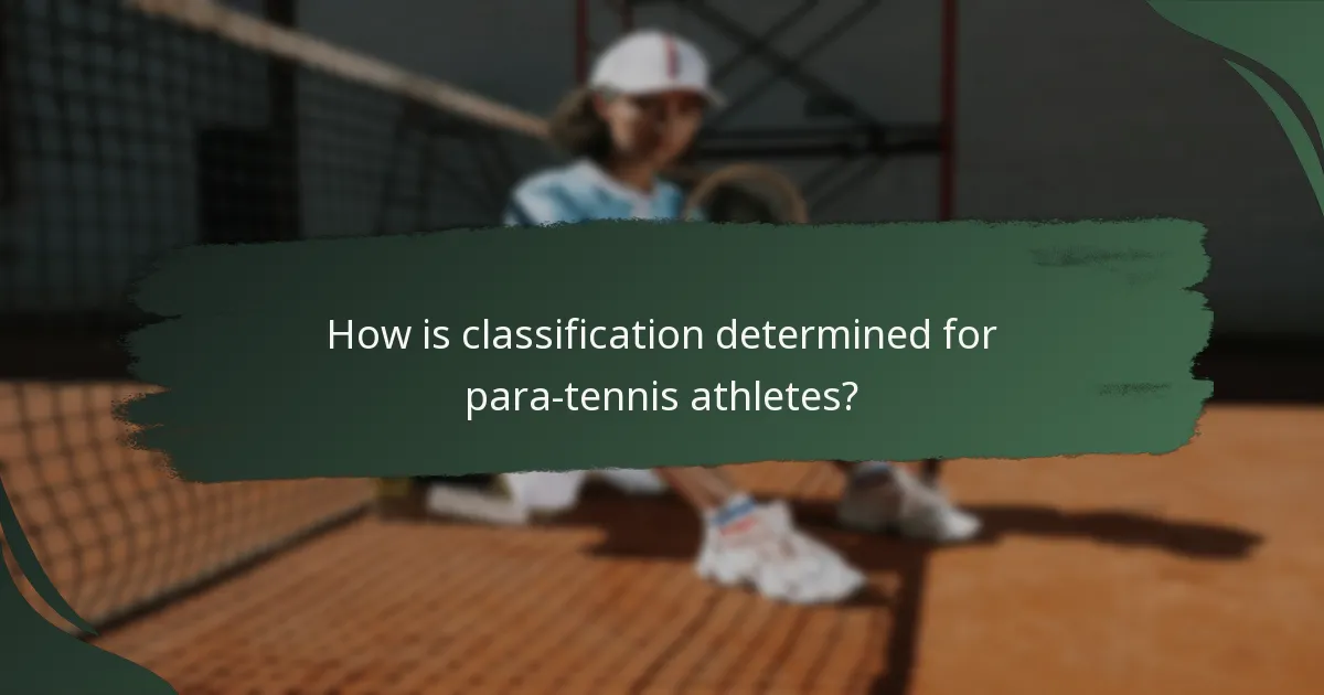 How is classification determined for para-tennis athletes?