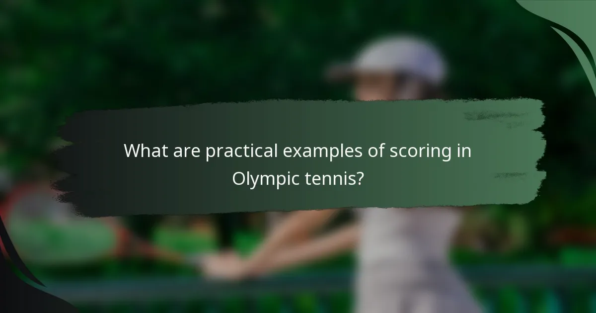 What are practical examples of scoring in Olympic tennis?