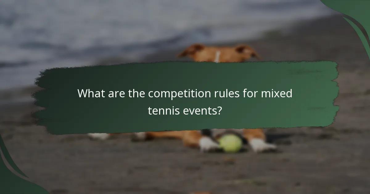 What are the competition rules for mixed tennis events?