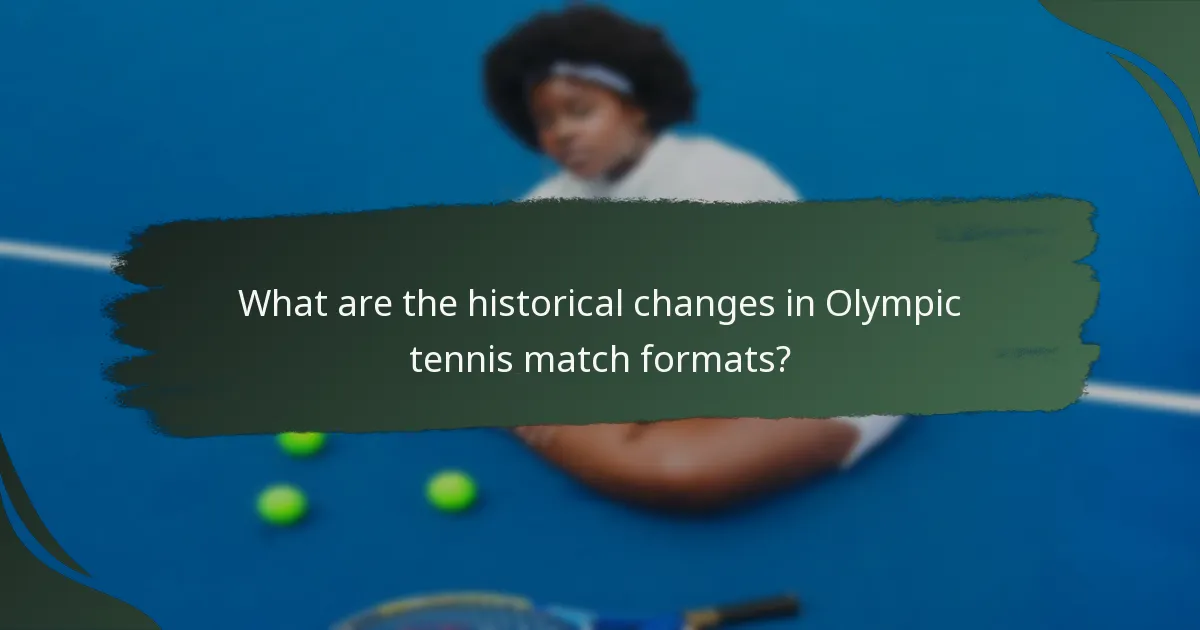 What are the historical changes in Olympic tennis match formats?