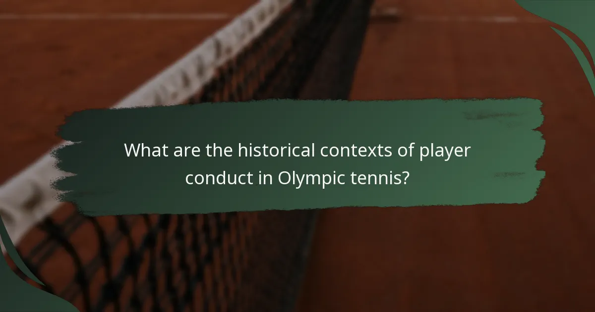 What are the historical contexts of player conduct in Olympic tennis?