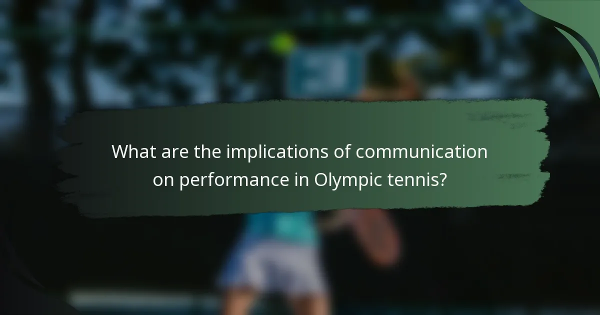 What are the implications of communication on performance in Olympic tennis?