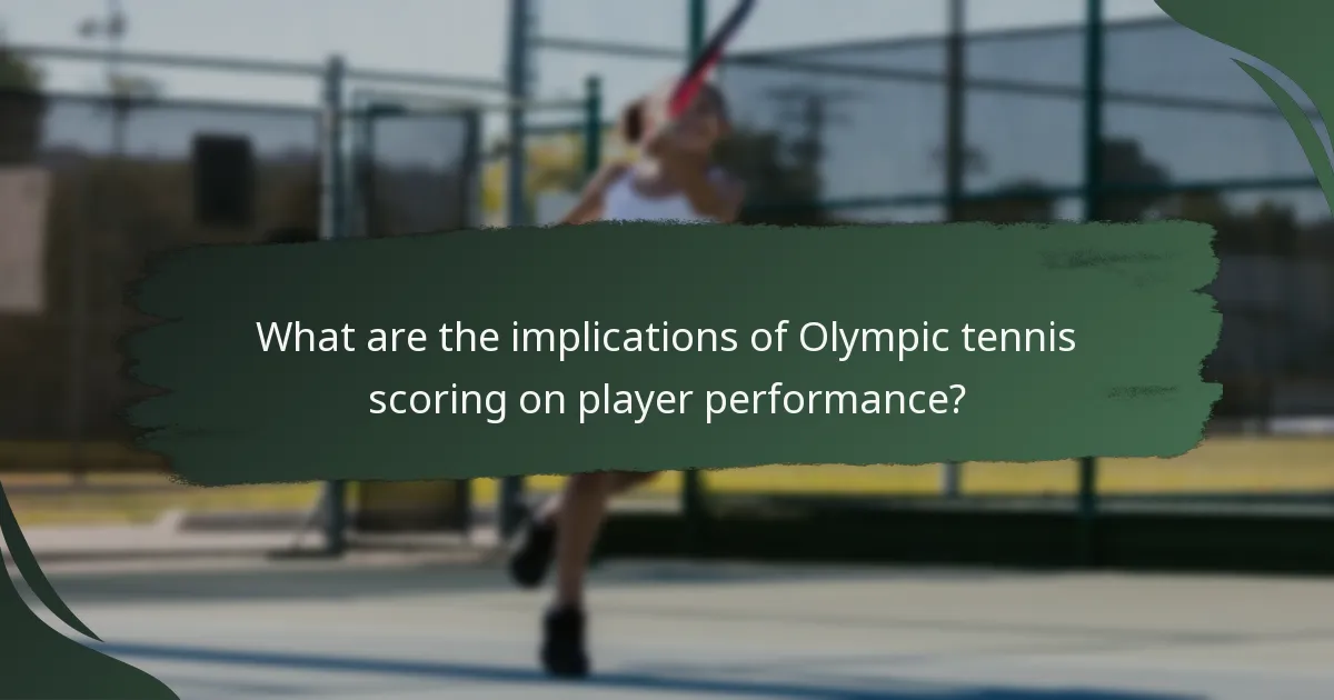 What are the implications of Olympic tennis scoring on player performance?