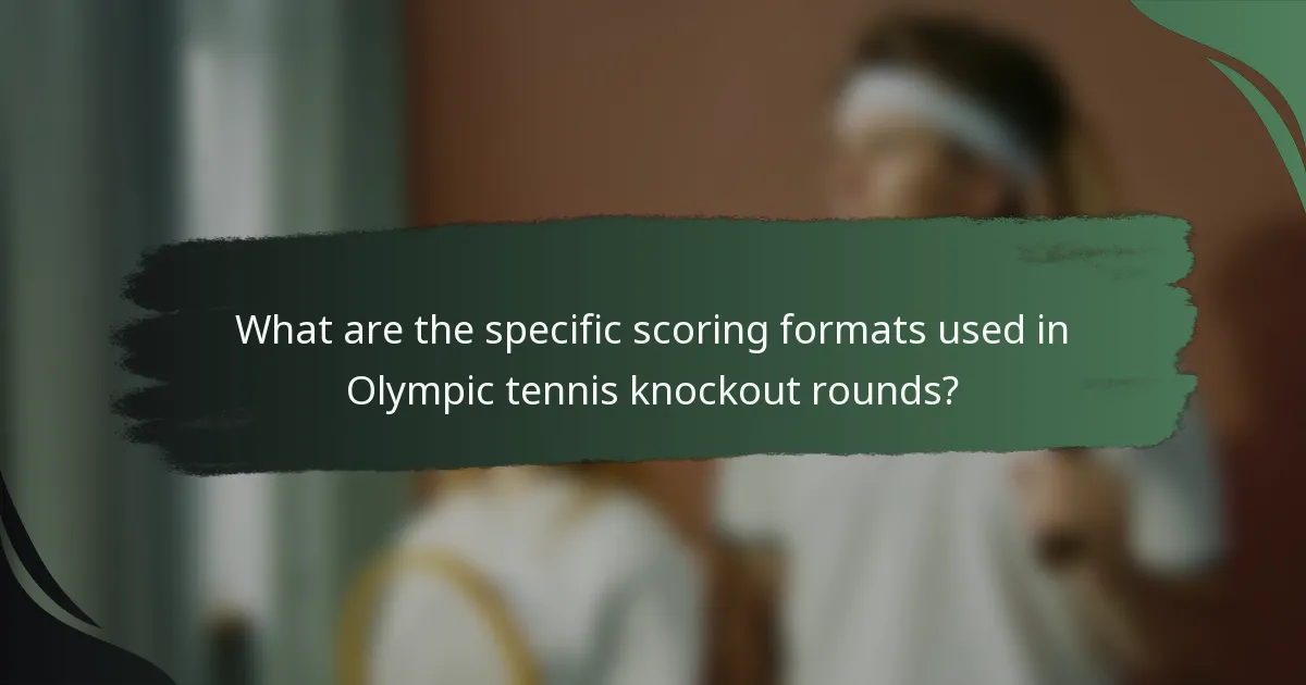 What are the specific scoring formats used in Olympic tennis knockout rounds?