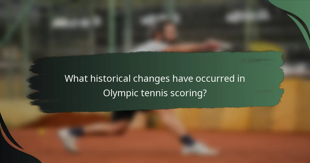 What historical changes have occurred in Olympic tennis scoring?