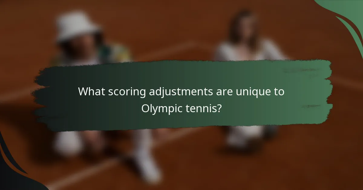 What scoring adjustments are unique to Olympic tennis?