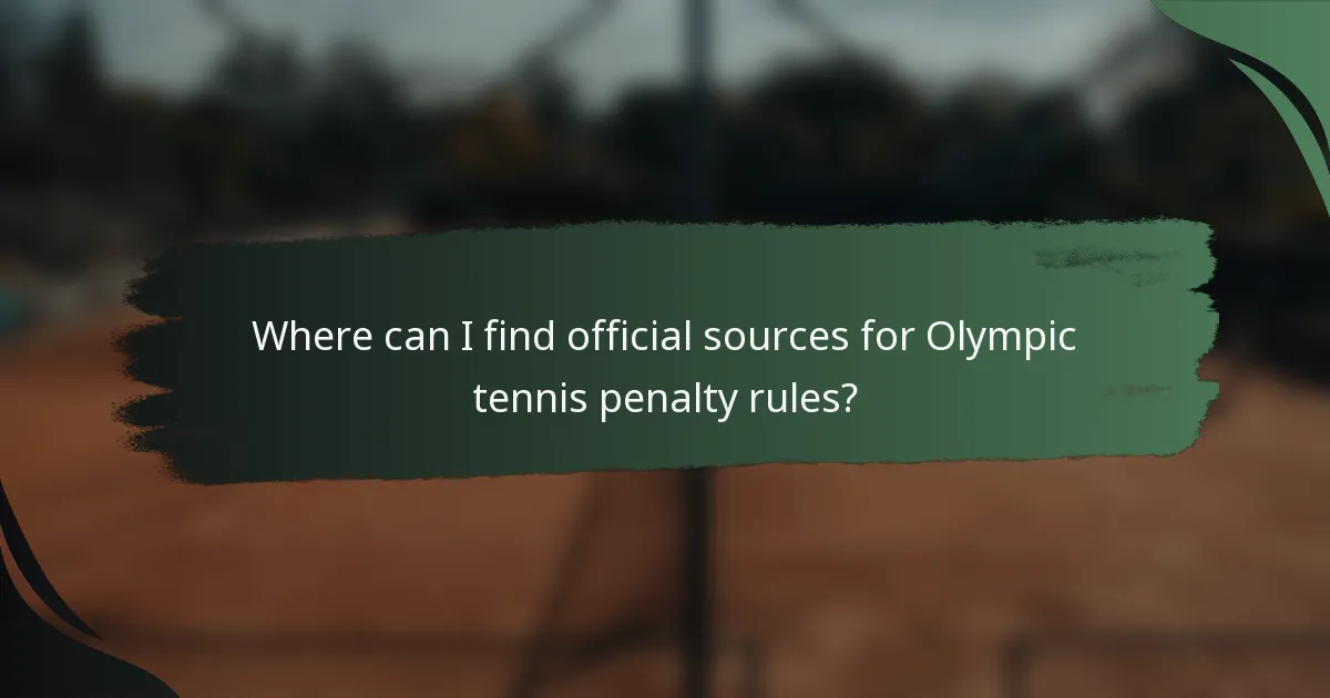 Where can I find official sources for Olympic tennis penalty rules?