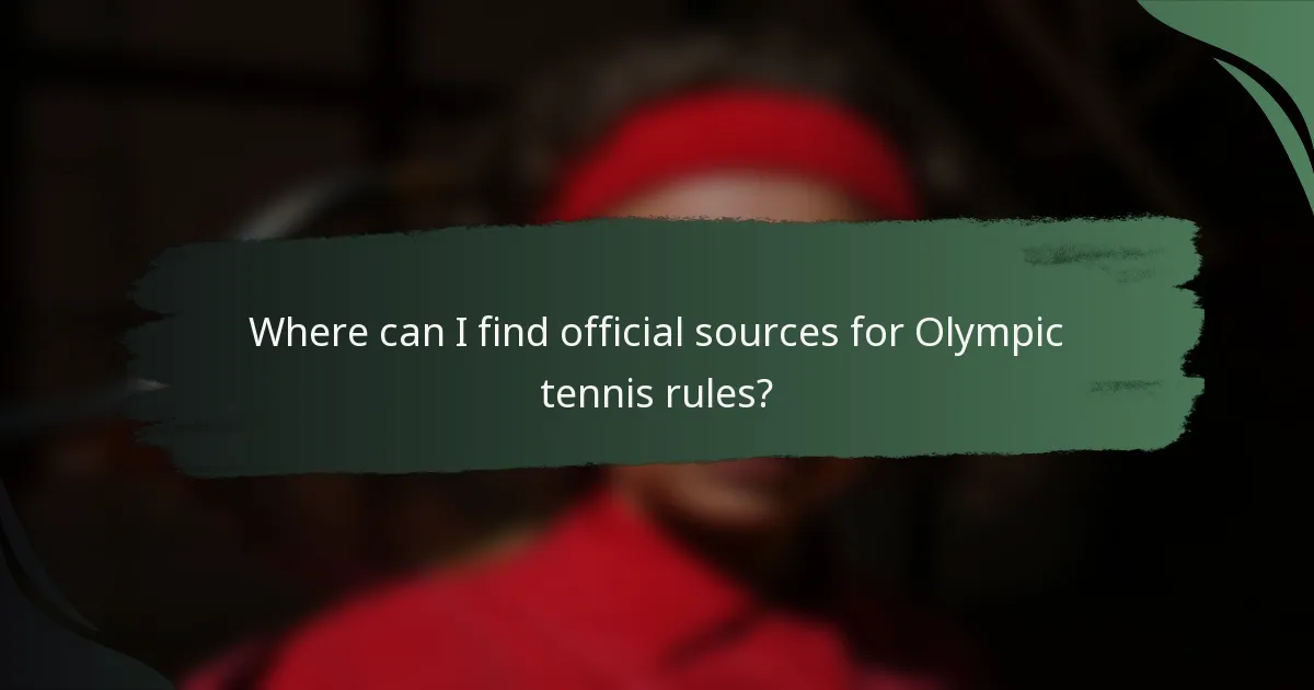 Where can I find official sources for Olympic tennis rules?