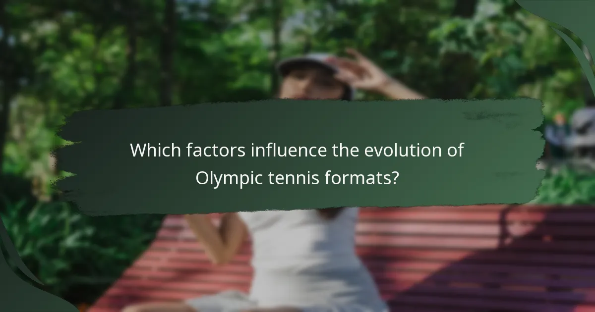 Which factors influence the evolution of Olympic tennis formats?