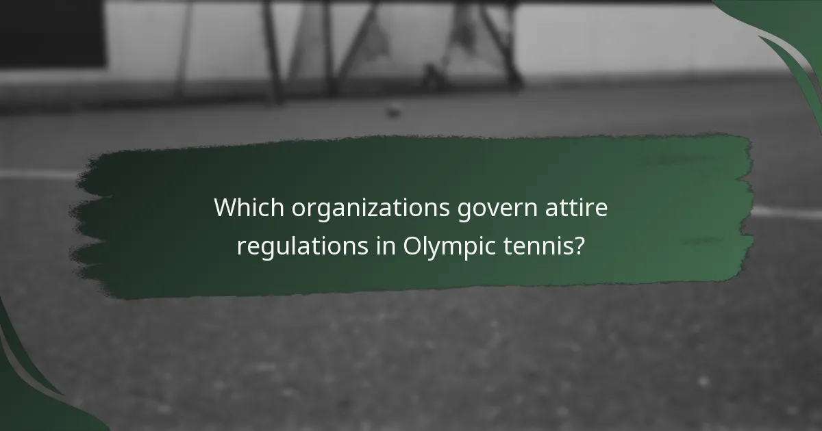 Which organizations govern attire regulations in Olympic tennis?