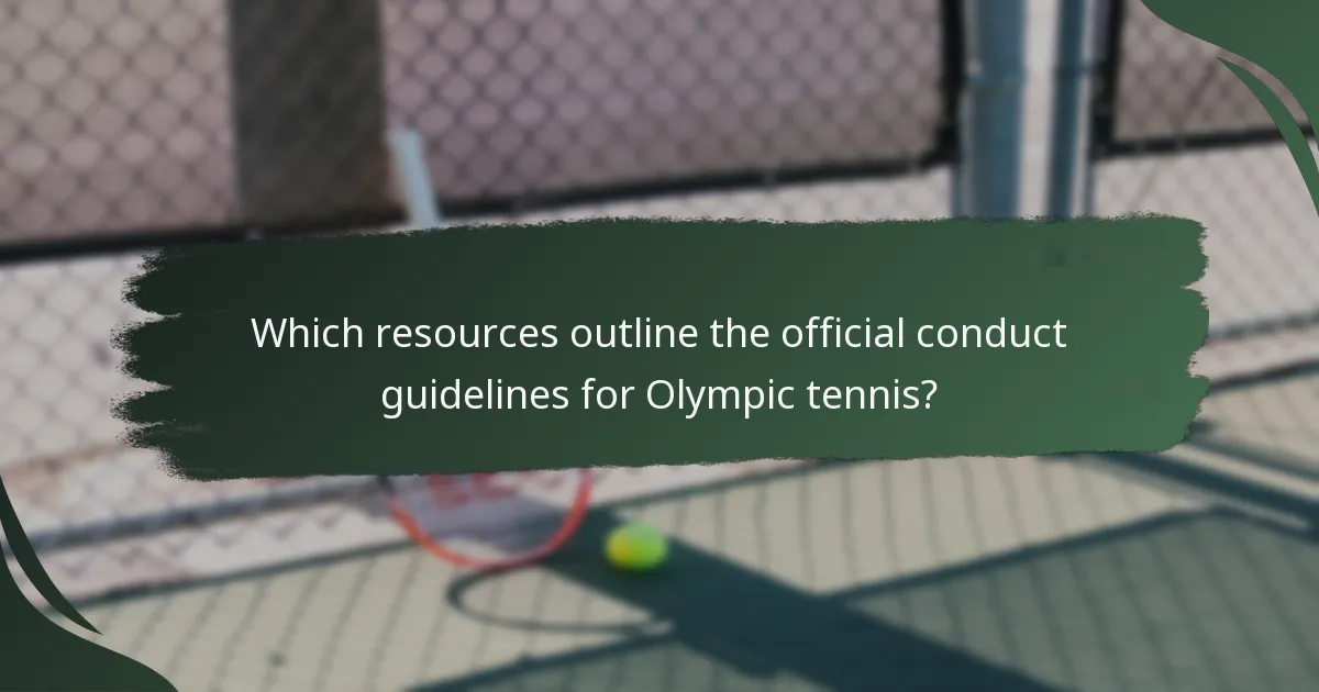 Which resources outline the official conduct guidelines for Olympic tennis?